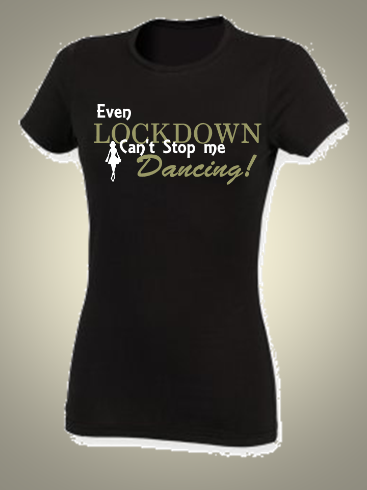 Even lockdown can't stop me dancing T-shirts / vests
